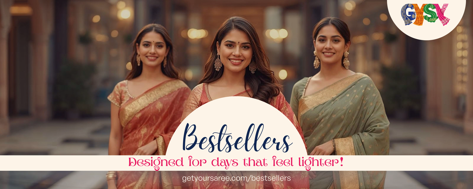 Three women in sarees with a 'gysy' logo and text about bestsellers.